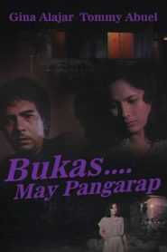 Bukas…May Pangarap