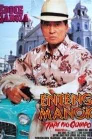 Enteng Manok: Tari Ng Quiapo