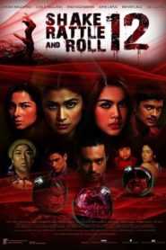 Shake Rattle and Roll 12 (Digitally Restored)