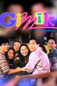 Gimik: The Reunion (Digitally Restored)