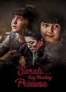 Sarah… Ang Munting Prinsesa (Digitally Restored)