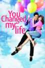 You Changed My Life (Digitally Restored)