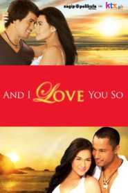 And I Love You So (Digitally Restored)