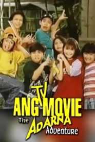 Ang TV Movie: The Adarna Adventure (Digitally Restored)