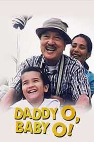 Daddy O! Baby O! (Digitally Restored)