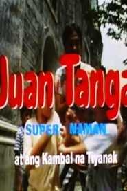 Juan Tanga, Super Naman At Ang Kambal Na Tiyanak