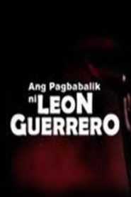 Ang Pagbabalik Ni Leon Guerrero