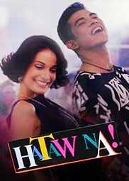 Hataw Na (Digitally Restored)