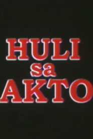 Huli Sa Akto