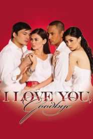 I Love You, Goodbye (Digitally Restored)