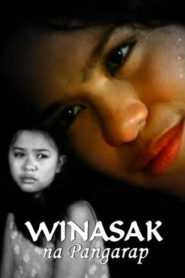 Winasak Na Pangarap