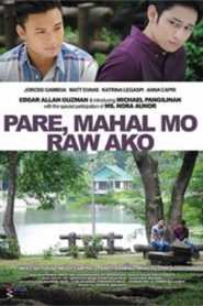 Pare, Mahal Mo Raw Ako