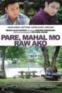 Pare, Mahal Mo Raw Ako