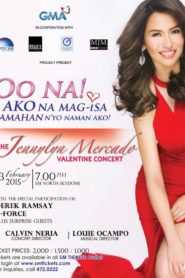 “The Jennylyn Mercado Valentine Concert” Oo Na! Ako Na Mag-Isa, Samahan N’yo Naman Ako!