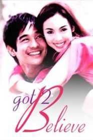 Got 2 Believe (Digitally Restored)