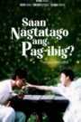 Saan Nagtatago Ang Pag-Ibig? (Digitally Restored)