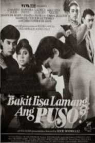 Bakit Iisa Lamang Ang Puso?