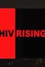 HIV Rising