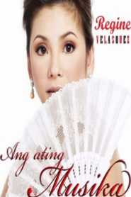 Ang Ating Musika: Regine Velasquez Concert