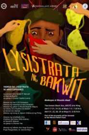 TANGHALANG ATENEO’s Lysistrata Ng Bakwit nina Gerald P. Manuel, Sabrina Basilio at Guelan Varela-Luarca