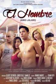 El Hombre (Ang Lalaki) (Uncut Version)