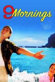 9 Mornings (Digitally Restored)