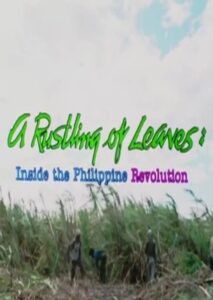 DaangDokyu 2020: A Rustling of Leaves: Inside the Philippine Revolution (1988)