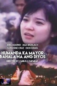 Humanda Ka Mayor! Bahala Na Ang Diyos