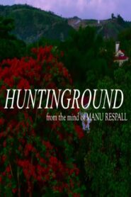 Huntinground: From The Mind Of Manu Respall (Ongoing)