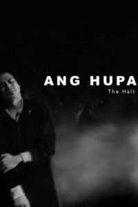 Ang Hupa (The Halt)