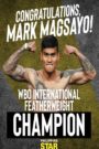 WBO International Featherweight Champion: Mark Magsayo