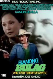 Bianong Bulag: One Eyed Terror of Cavite