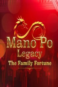 Mano Po Legacy: The Family Fortune