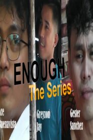 Enough: The Series (Ang Maling Pag-Ibig)