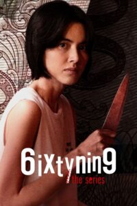 6ixtynin9: The Series (Tagalog Dubbed)