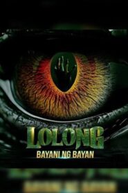 ep26-30 – Lolong: Bayani ng Bayan