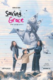 Saving Grace: The Untold Story